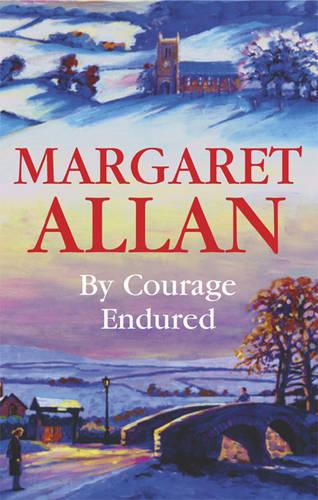 By Courage Endured (Severn House Large Print)