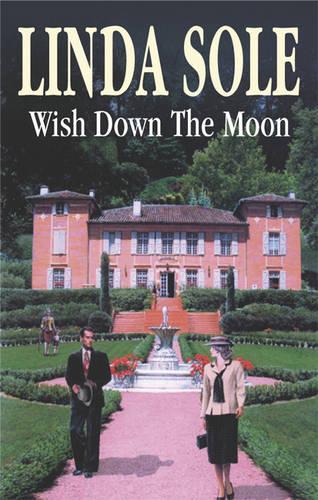 Wish Down the Moon (Country House S.)