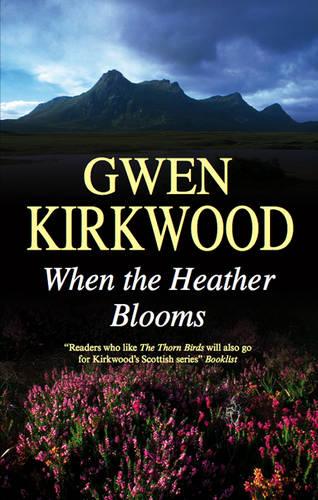 When the Heather Blooms (Severn House Large Print)