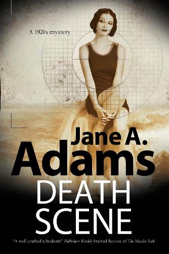 Death Scene: A 1920s Mystery (A Henry Johnstone Mystery)