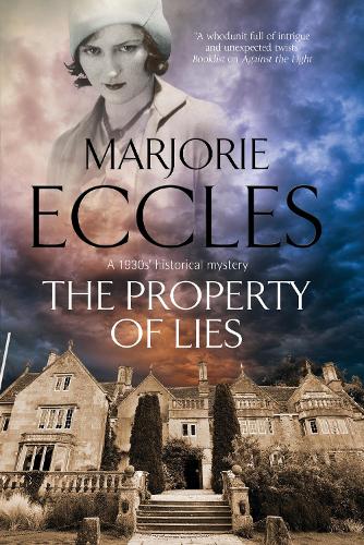 The Property of Lies: A 1930s' Historical Mystery: 4 (A Herbert Reardon Mystery)