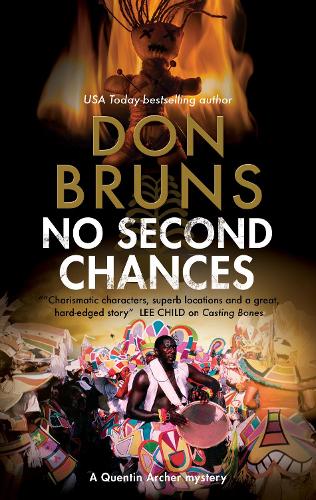 No Second Chances: A voodoo mystery set in New Orleans (A Quentin Archer Mystery)