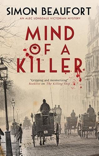 Mind of a Killer: A Victorian Mystery (An Alec Lonsdale Victorian mystery)