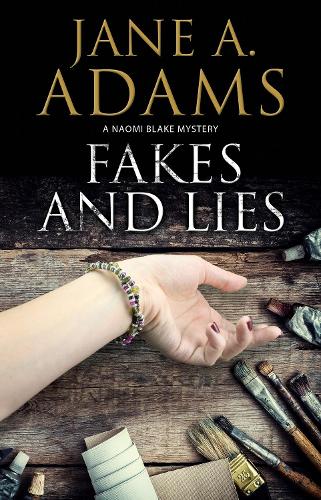 Fakes and Lies (A Naomi Blake Mystery)