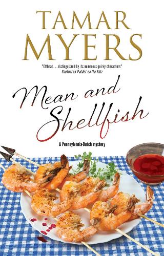 Mean and Shellfish: 22 (A Pennsylvania-Dutch mystery)