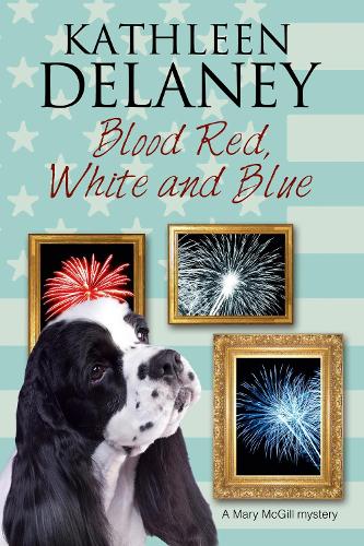 Blood Red, White and Blue (Mary McGill Canine Mystery)