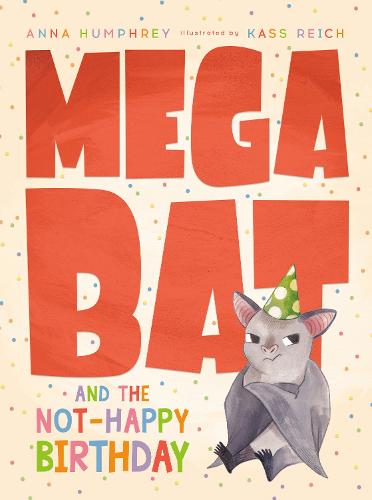 Megabat and the Not-Happy Birthday: 4
