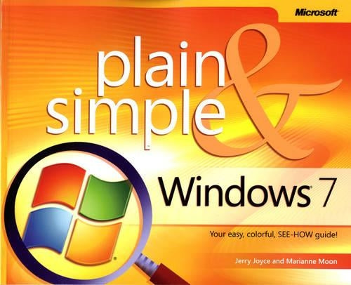 Windows 7 Plain & Simple (Plain and Simple)