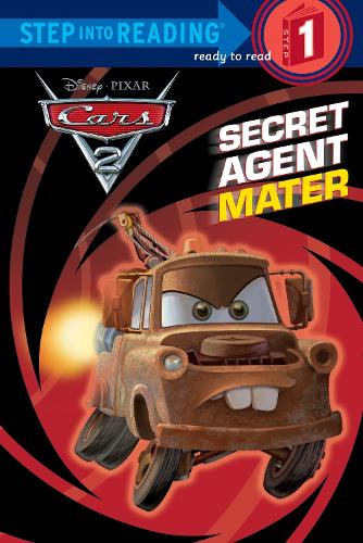 Secret Agent Mater (Cars 2: Step Into Reading, Step 1)