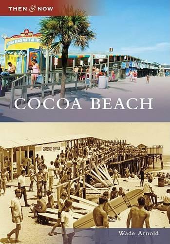 Cocoa Beach (Then & Now (Arcadia))