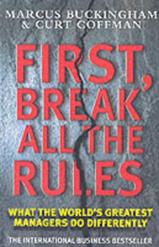 First, Break All the Rules (Simon & Schuster business books)