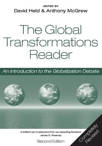 The Global Transformations Reader, 2nd Edition: An Introduction to the Globalization Debate