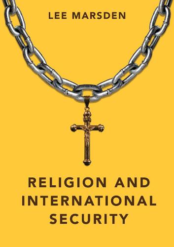 Religion and International Security (Dimensions of Security)