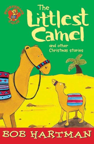 The Littlest Camel: And Other Christmas Stories (Lion Storyteller)