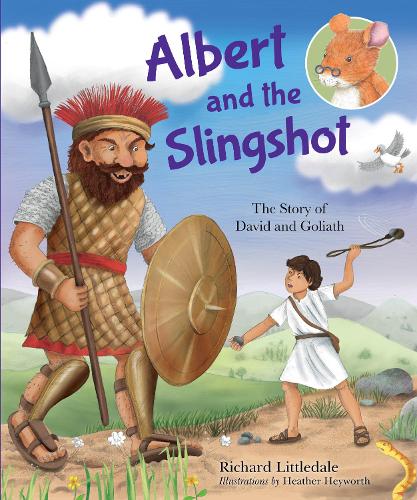 Albert and the Slingshot: The Story of David and Goliath (Albert's Bible Stories)