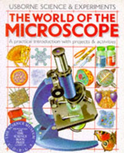 The World of the Microscope (Science & experiments)