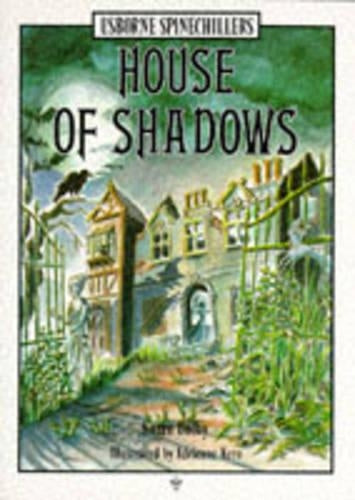 House of Shadows (Usborne Illustrated Spinechillers)