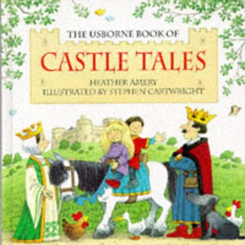Castle Tales: "Princess and the Pig", "Royal Broomstick", "Little Dragon", "The Tournament" (Usborne Castle Tales S.)