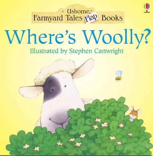 Where's Woolly? (Farmyard Tales Flap Books)
