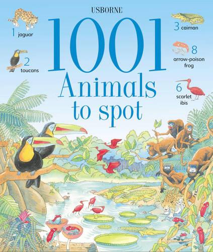 1001 Animals to Spot (Usborne 1001 Things to Spot)