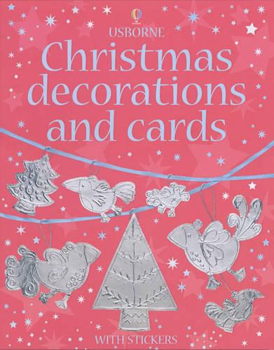 Christmas Decorations and Cards (Usborne Activities)