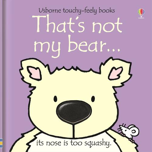 That's Not My Bear (Touchy-Feely Board Books)