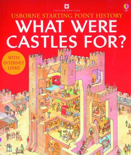 What Were Castles For? (Usborne Starting Point History)