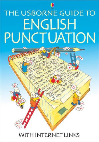 The Usborne Guide to English Punctuation: Internet Linked