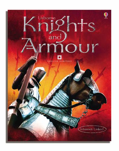 Knights and Armour: With Internet Links (Usborne Internet Linked)