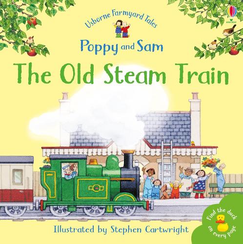 The Old Steam Train (Mini Farmyard Tales)