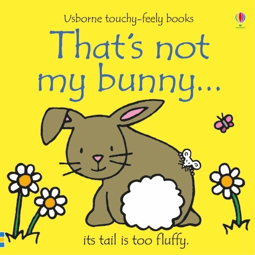 That's Not My Bunny (Touchy-Feely Board Books)