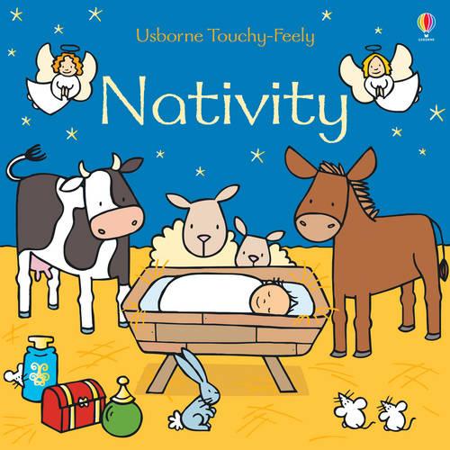 The Nativity (Usborne Touchy Feely Books)