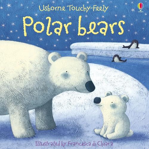 Polar Bears (Usborne Touchy Feely Books)