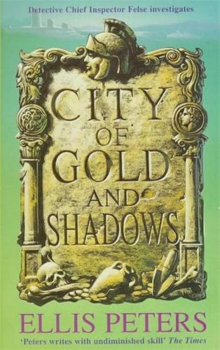City of Gold and Shadows (Inspector Felse Mystery)