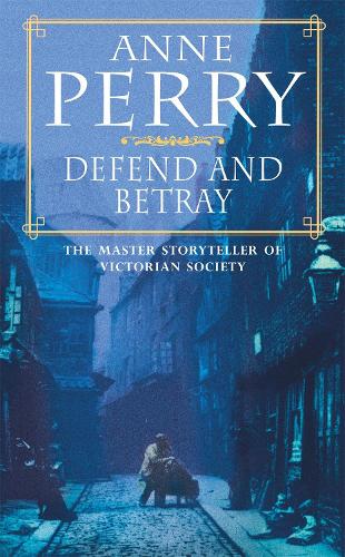 Defend and Betray (William Monk)