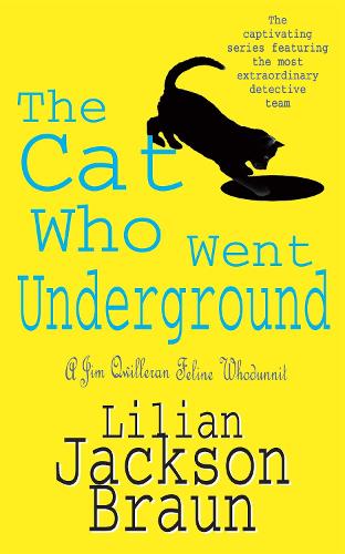 The Cat Who Went Underground (Jim Qwilleran Feline Whodunnit)
