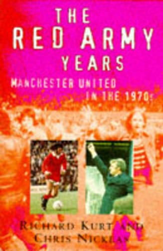 The Red Army Years: Manchester United in the 1970s