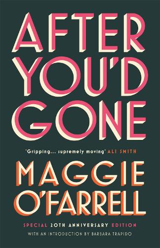 After You'd Gone: Maggie O'Farrell