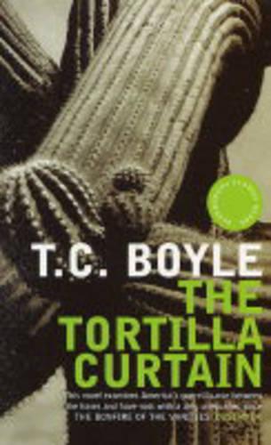 The Tortilla Curtain (Bloomsbury Classic Reads)