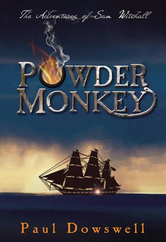 Powder Monkey (Adventures of Sam Witchall)