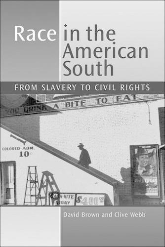 Race in the American South: From Slavery to Civil Rights
