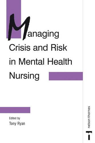 MANAGING CRISIS/RISK IN MENTAL HLTH NRSG (C & H)