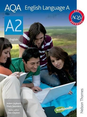 AQA A2 English Language A Student's book: Student's Book