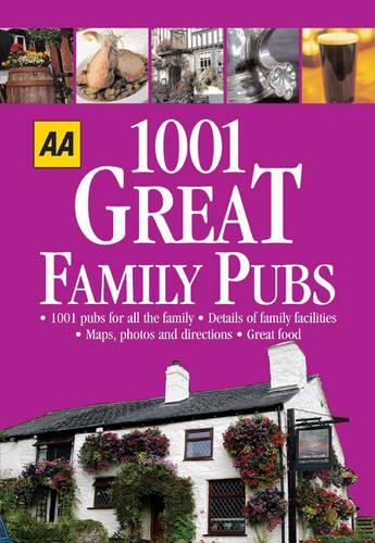 AA 1001 Great Family Pubs: Britain (AA 1001 Series)