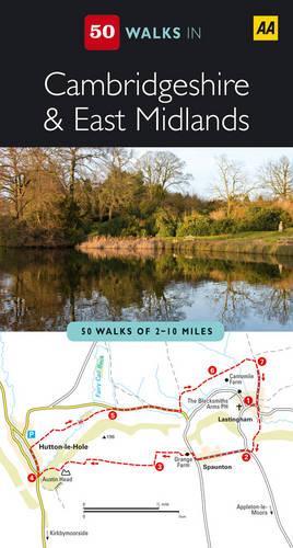 Cambridgeshire and East Midlands (AA 50 Walks Series)
