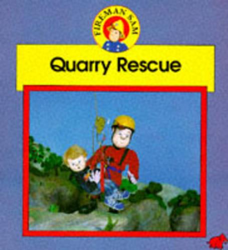 Quarry Rescue (Fireman Sam Photographic Storybooks)