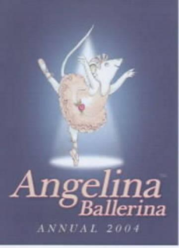 Angelina Ballerina Annual 2004