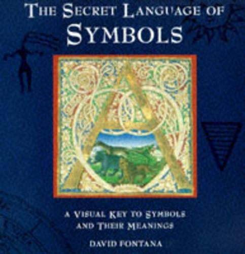 The Secret Language of Symbols: A Visual Key to Symbols and Their Meanings