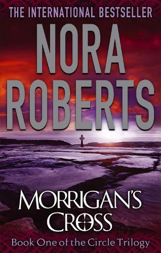 Morrigan's Cross: The Circle Trilogy: Book 1