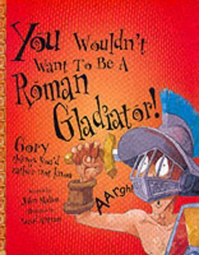 You Wouldn't Want To Be A Roman Gladiator